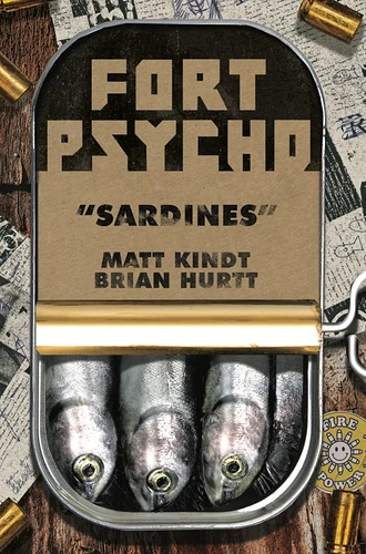 Fort Psycho Sardines