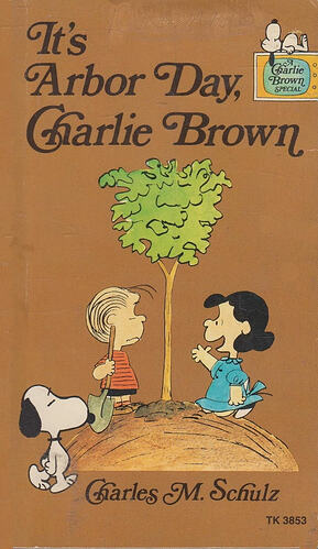 It's Arbor Day Charlie Brown