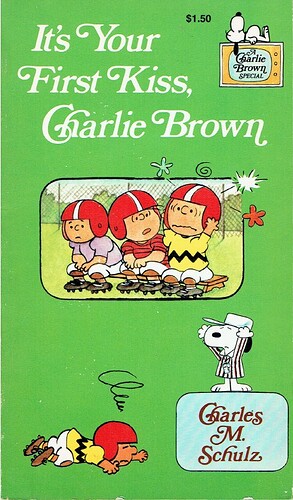 It's Your First Kiss Charlie Brown
