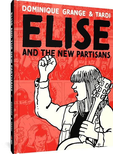 EliseandtheNewPartisans_GrangeandTardi_3D_1_540x